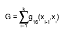 G = #sum_{i=1}^{k}g_{16}(x_{i-1},x_{i})