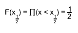 F(x_{#frac{1}{2}}) = #prod(x < x_{#frac{1}{2}}) = #frac{1}{2}