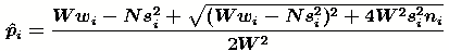\hat{p}_i= \frac{Ww_i-Ns_i^2+\sqrt{(Ww_i-Ns_i^2)^2+4W^2s_i^2n_i}}{2W^2} 