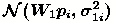 $\mathcal{N}(W_1p_i,\sigma_{1i}^2)$