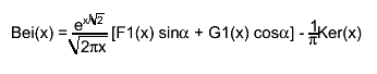 Bei(x) = #frac{e^{x/#sqrt{2}}}{#sqrt{2#pix}} [F1(x) sin#alpha + G1(x) cos#alpha] - #frac{1}{#pi}Ker(x)