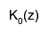 K_{0}(z)