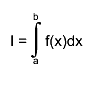 I = #int^{b}_{a} f(x)dx
