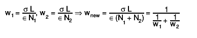 w_{1} = #frac{#sigma L}{#epsilon N_{1}}, w_{2} = #frac{#sigma L}{#epsilon N_{2}} #Rightarrow w_{new} = #frac{#sigma L}{#epsilon (N_{1} + N_{2})} = #frac{1}{#frac{1}{w_{1}} + #frac{1}{w_{2}}}