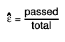 #hat{#varepsilon} = #frac{passed}{total}